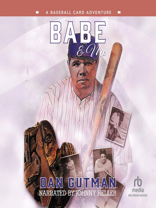 Title details for Babe & Me by Dan Gutman - Wait list